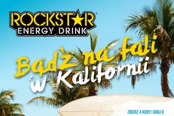 „Bądź na fali w Kalifornii” z Rockstar Energy Drink!