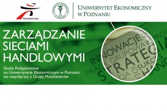 Studia Podyplomowe na Uniwersytecie Ekonomicznym w Poznaniu we współpracy z Grupą Muszkieterów