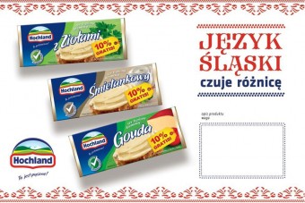 Właśnie ruszyła śląskojęzyczna kampania reklamowa firmy Hochland!