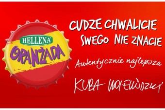 Cudze chwalicie, swego nie znacie - Oranżada Hellena z nową kampanią reklamową  