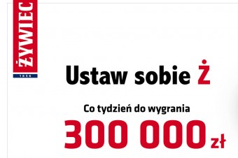 Największa akcja promocyjna Żywca „Ustaw sobie Ż” powraca. Co tydzień do wygrania 300 000 zł