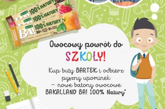 Owocowy powrót do szkoły z Bakalland i BARTEK