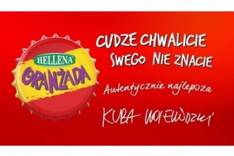 Cudze chwalicie, swego nie znacie. Nowa edycja kampanii reklamowej Oranżady Hellena  