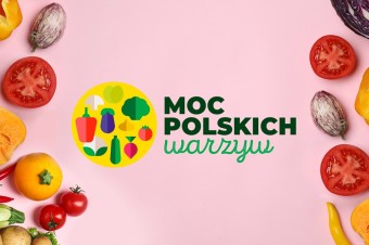 Startuje druga edycja kampanii „Moc Polskich Warzyw”