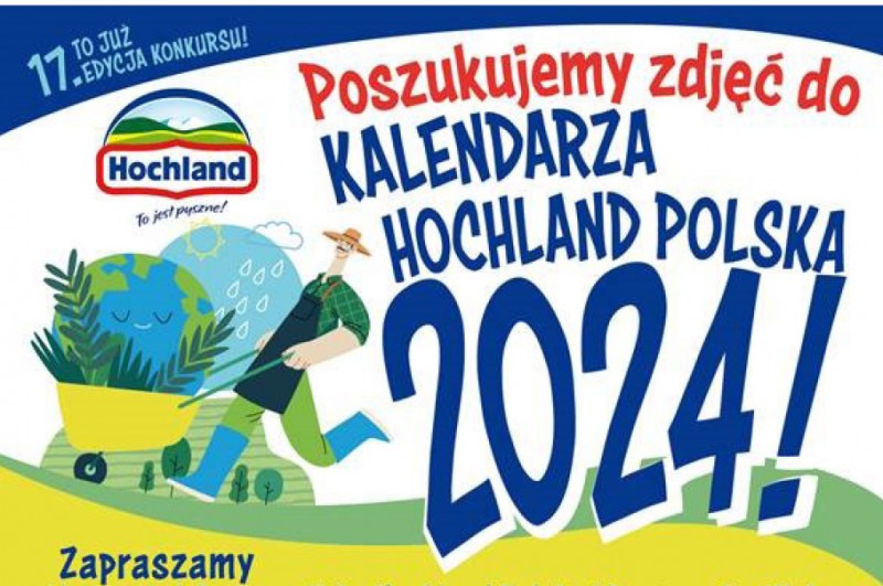 Kalendarz Hochland Polska 2024. Konkurs fotograficzny już trwa!