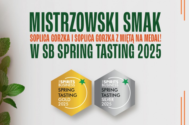 Soplica Gorzka i Soplica Gorzka z miętą triumfują na SB Spring Tasting 2025