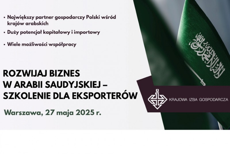 Rozwijaj biznes w Arabii Saudyjskiej – szkolenie dla eksporterów