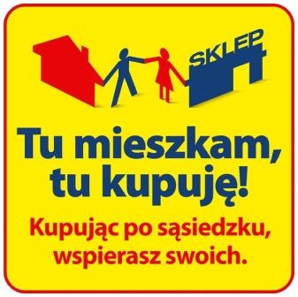 Tu mieszkam, tu kupuję!